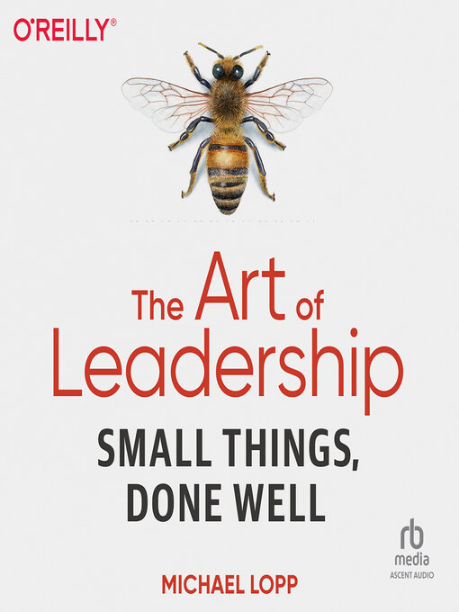 Title details for The Art of Leadership by Michael Lopp - Available